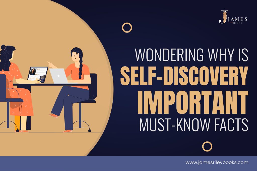 why is self discovery important